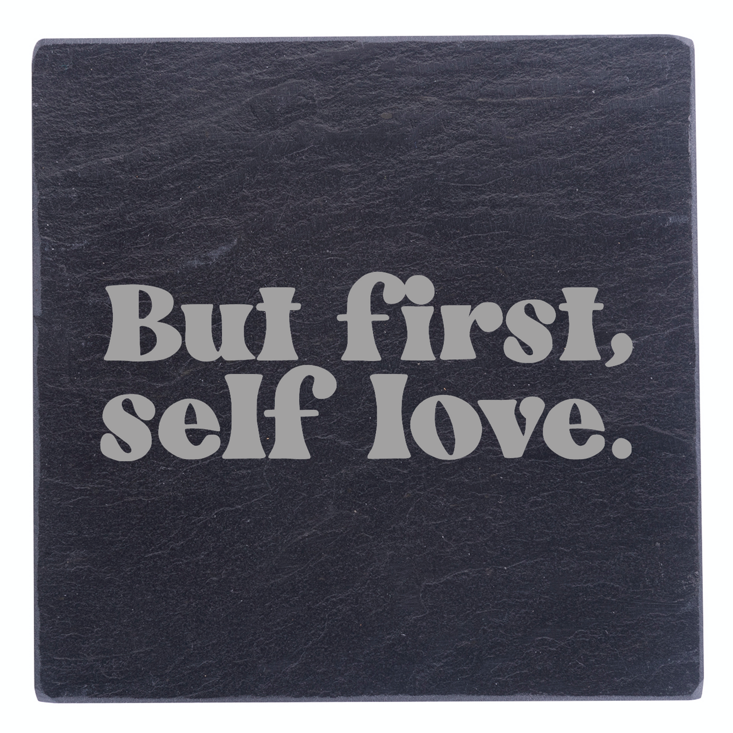 But First Self Love