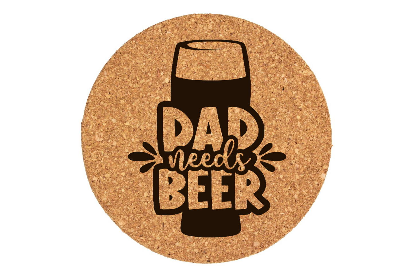 Dad Needs Beer