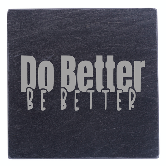 Do Better Be Better