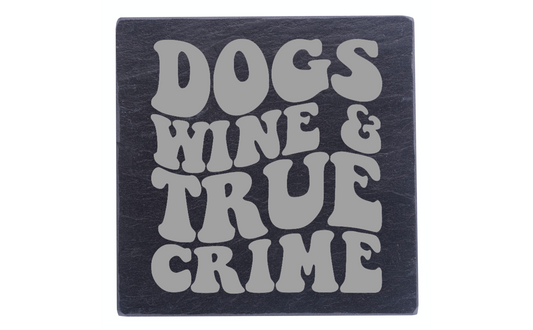 Dogs, Wine, And True Crime