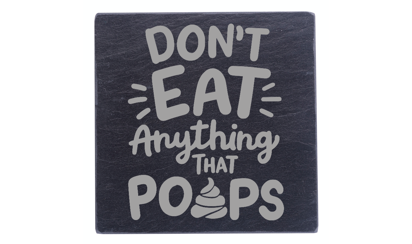 Don't Eat Anything That Poops