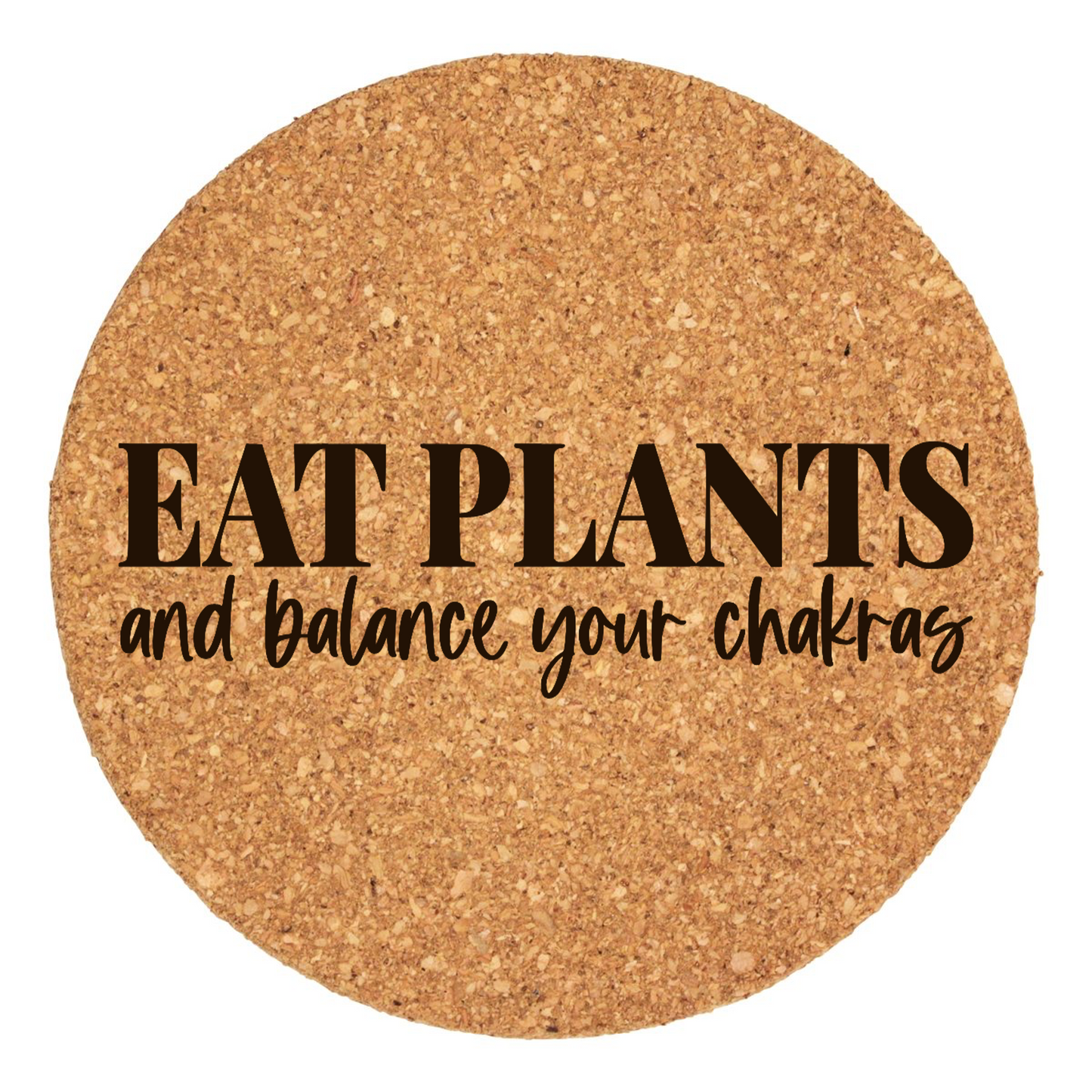 Eat Plants, Balance Chakras