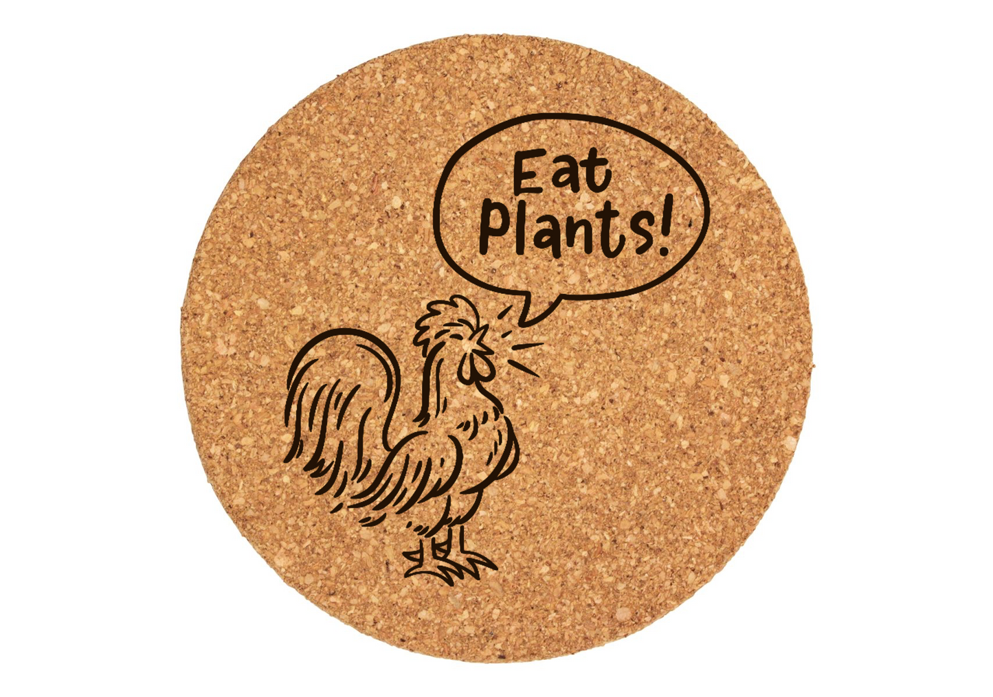 Eat Plants, Not Chicken