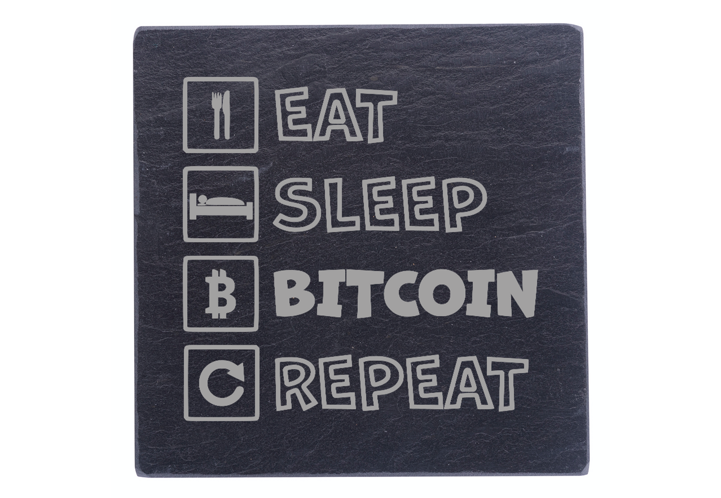 Eat Sleep Bitcoin Repeat