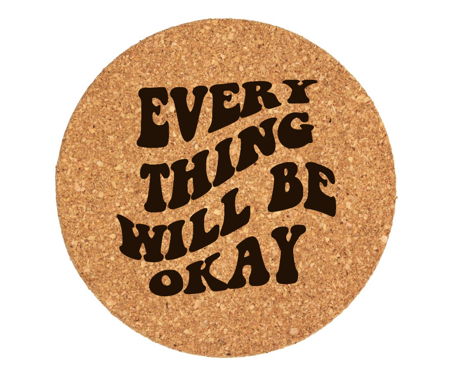 Everything Will Be Okay