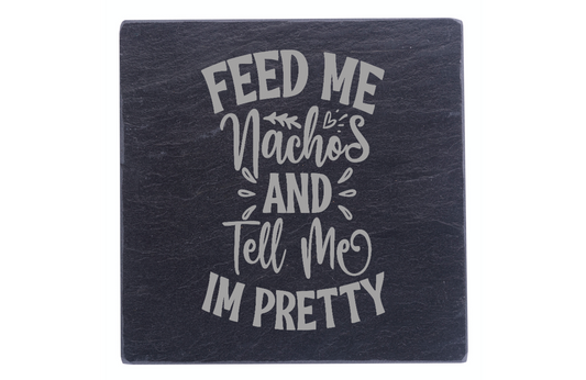 Feed Me Nachos