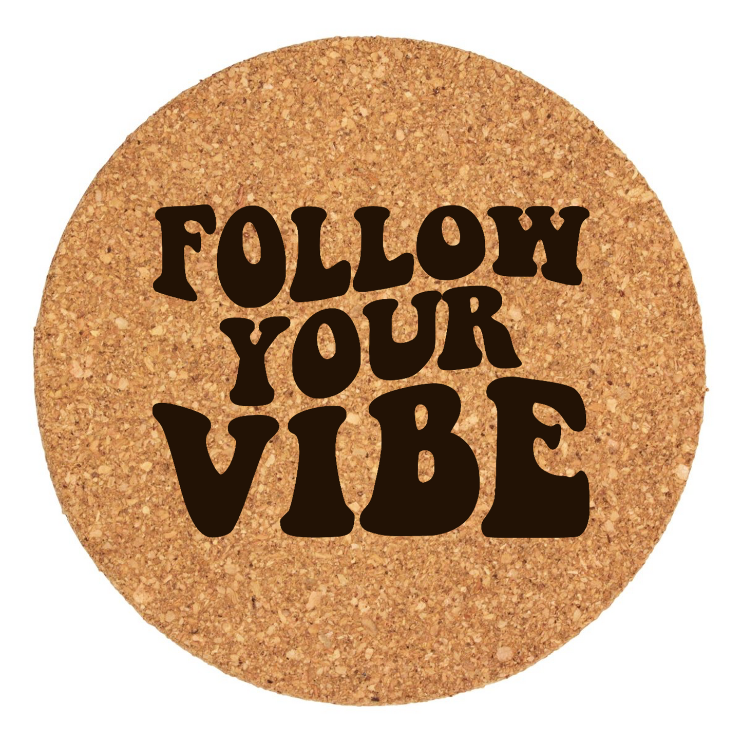 Follow Your Vibe