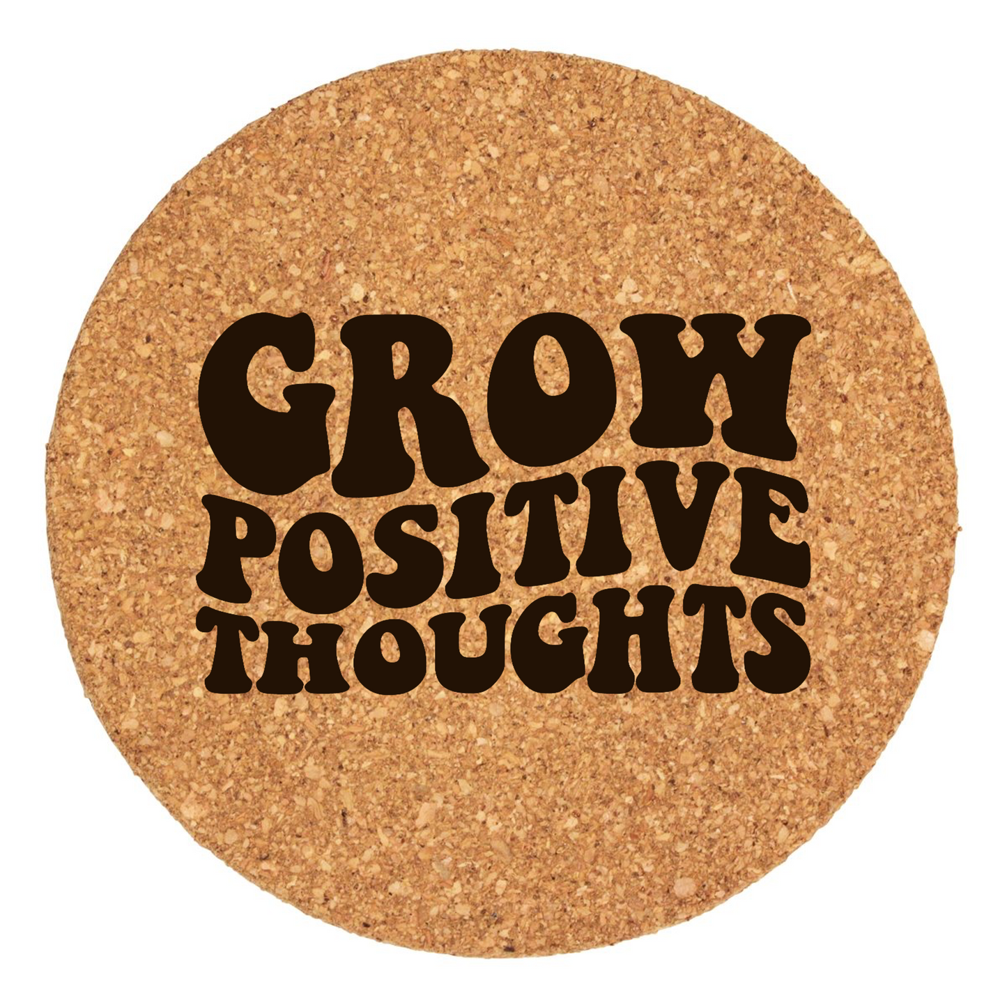 Grow Positive Thoughts