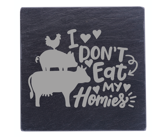 I Don't Eat My Homies