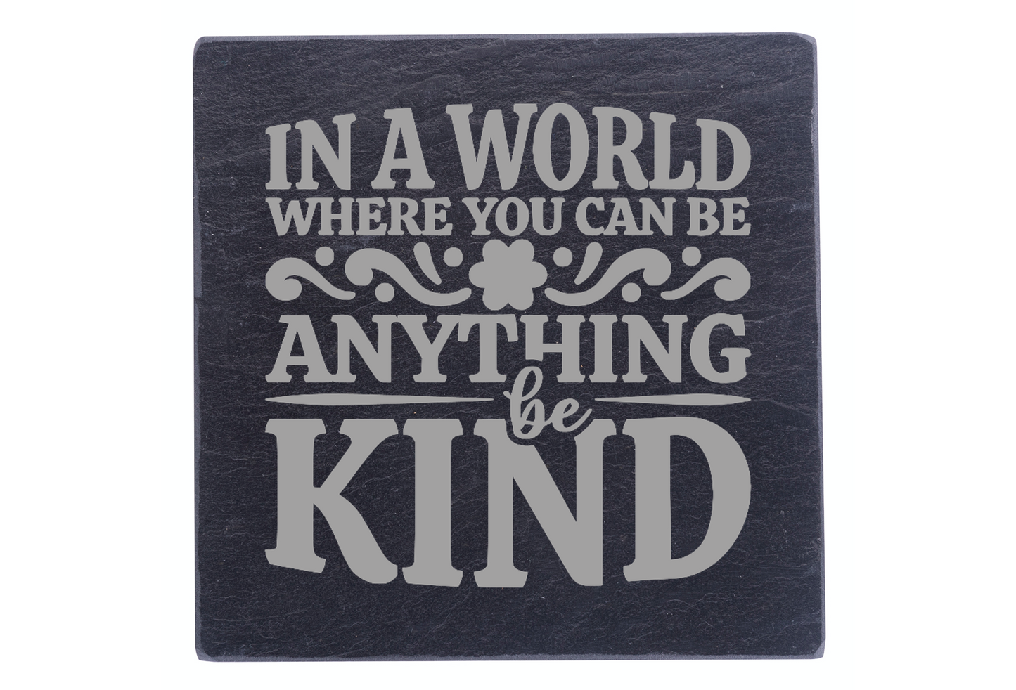 If Anything, Be Kind