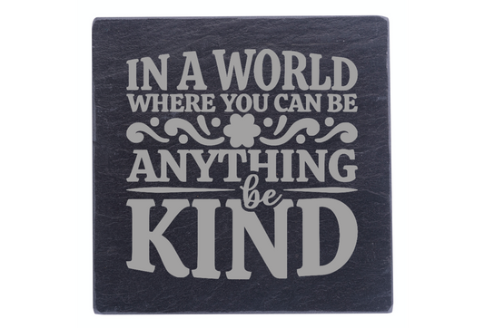 If Anything, Be Kind