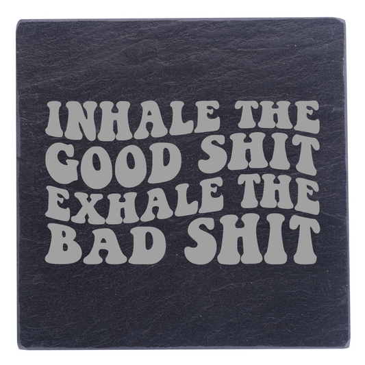 Inhale The Good, Exhale The Bad