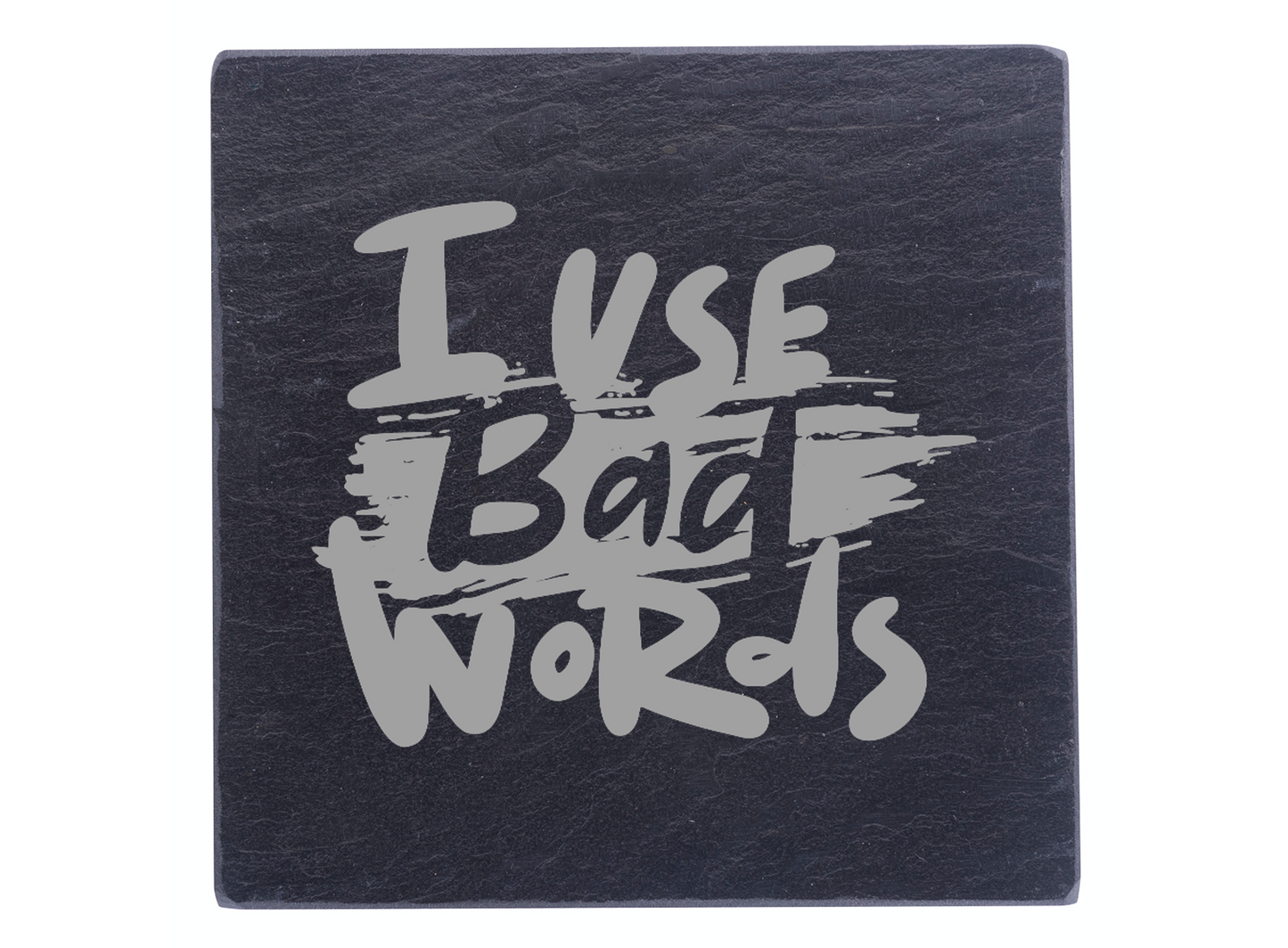 I Use Bad Words