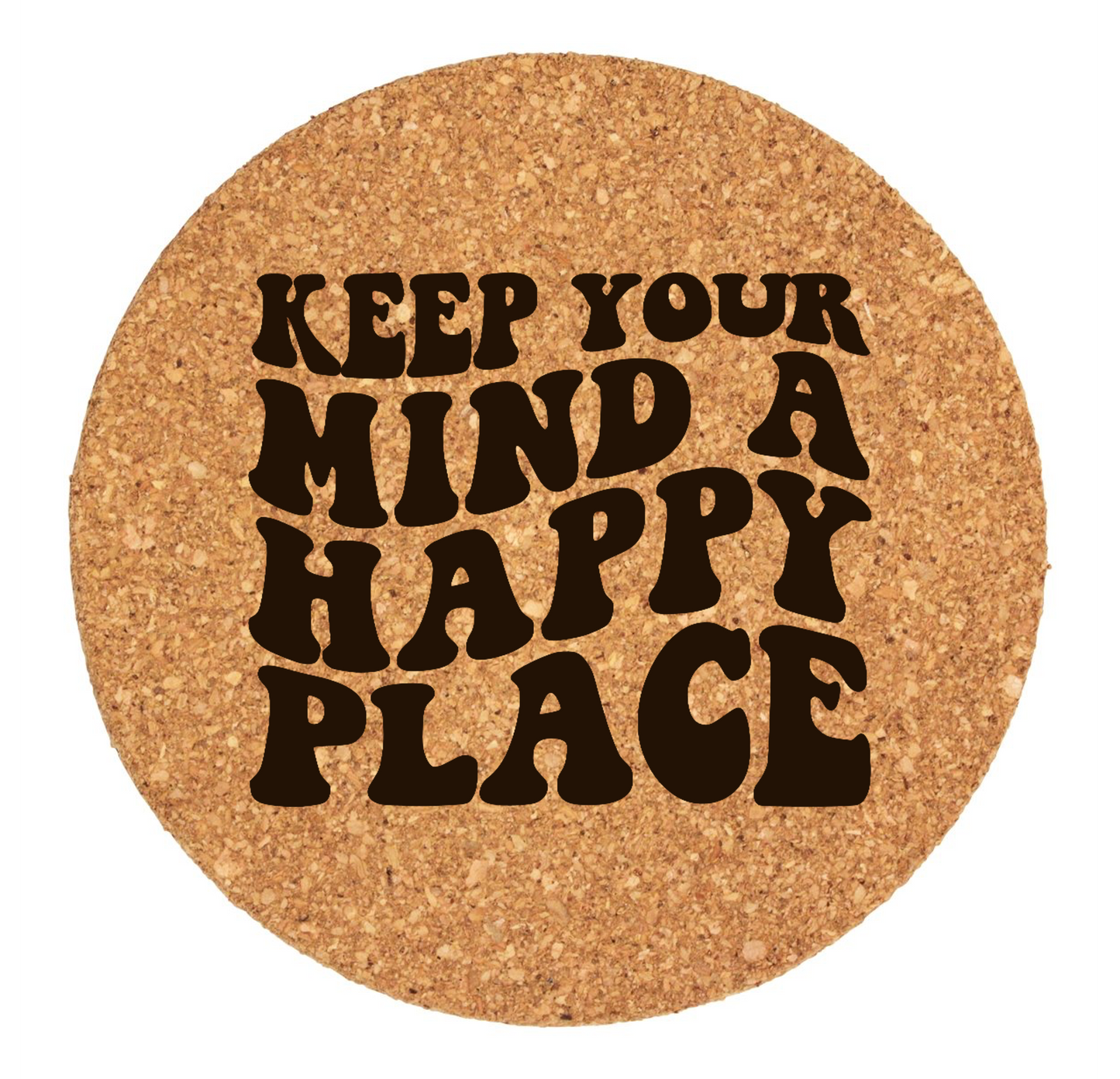 Keep A Happy Place