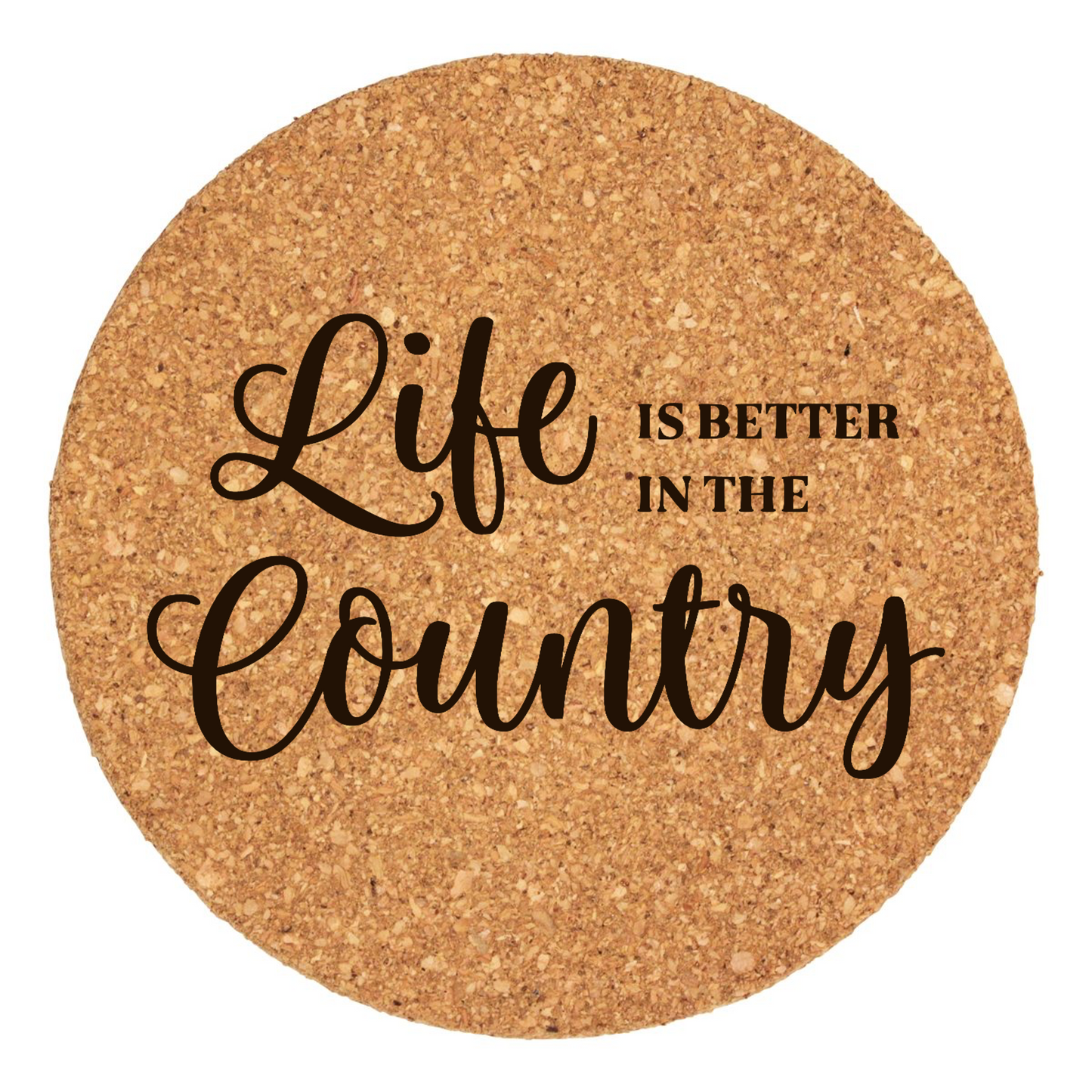 Life Is Better In The Country