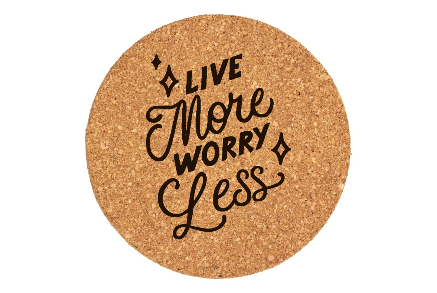 Live More Worry Less