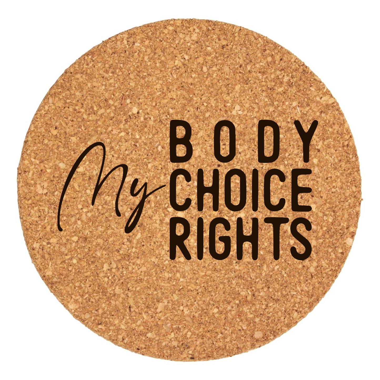 My Body, Choices, And Rights