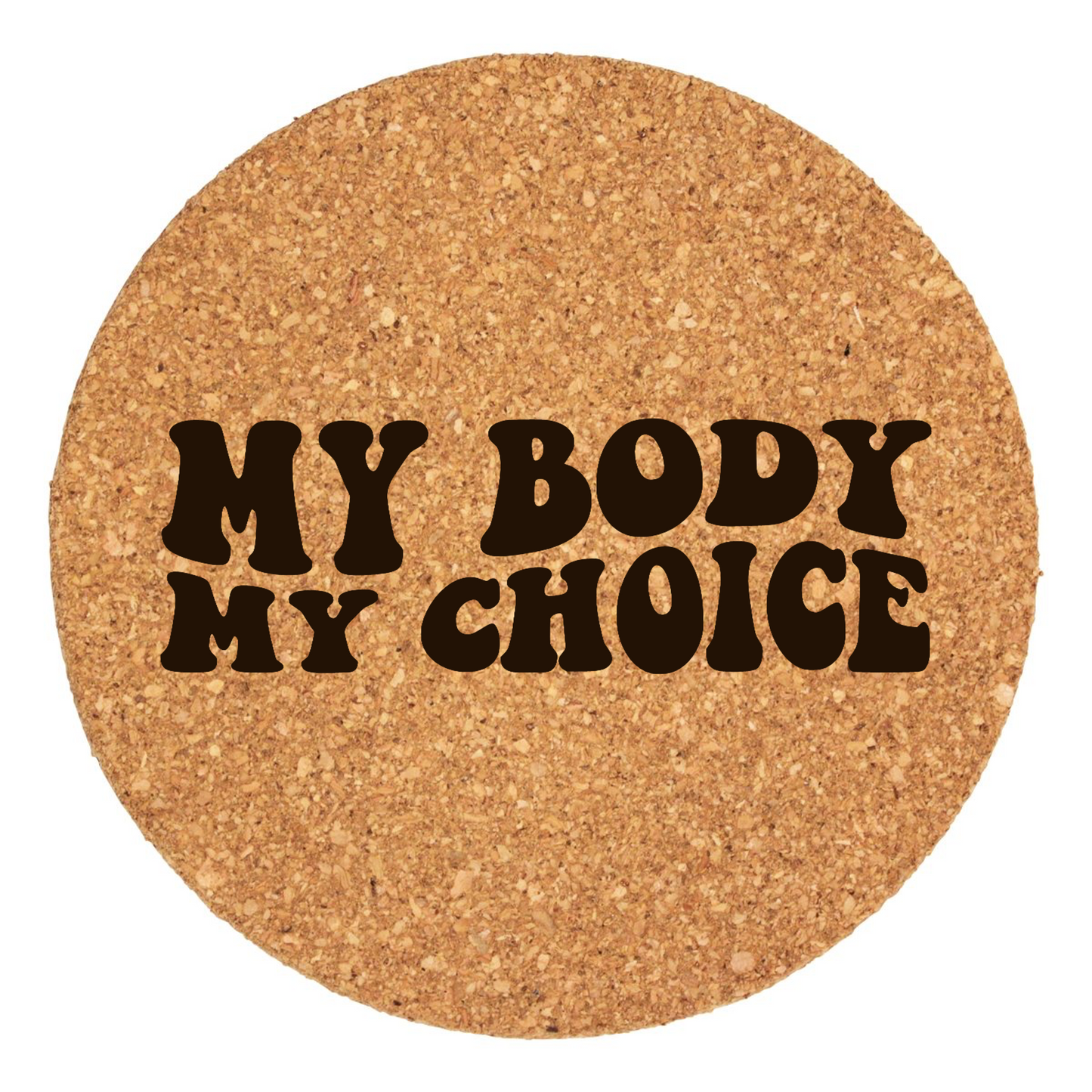 My Body, My Choice