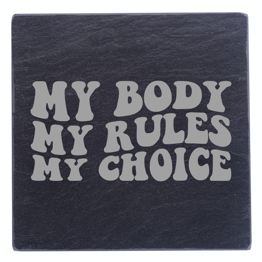 My Body, Rules, And Choices