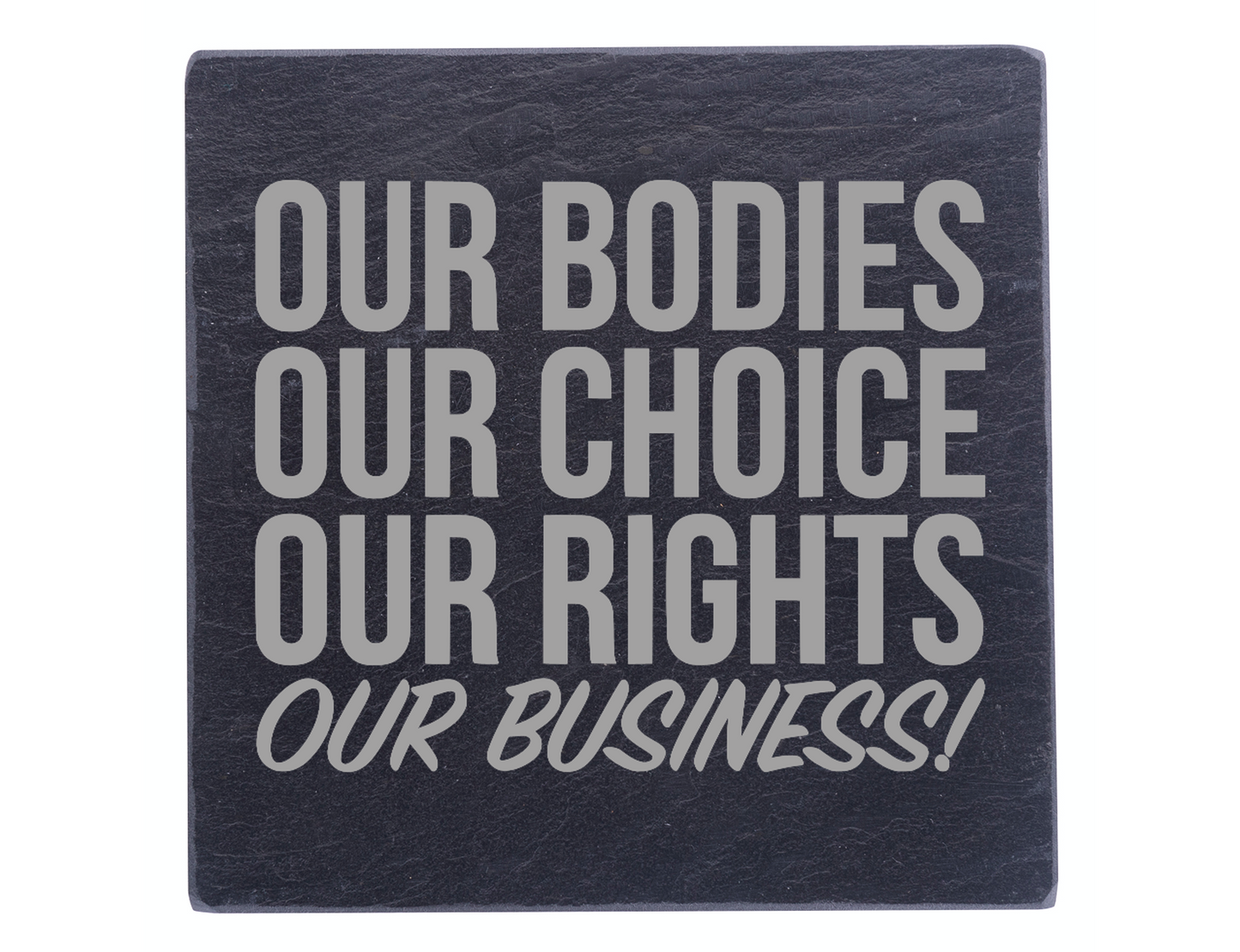 Our Bodies, Our Business