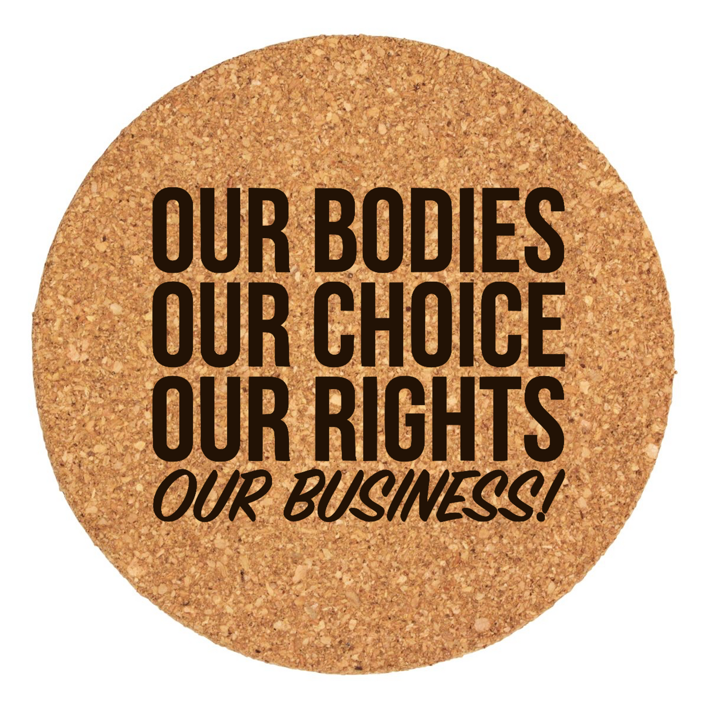 Our Bodies, Our Business