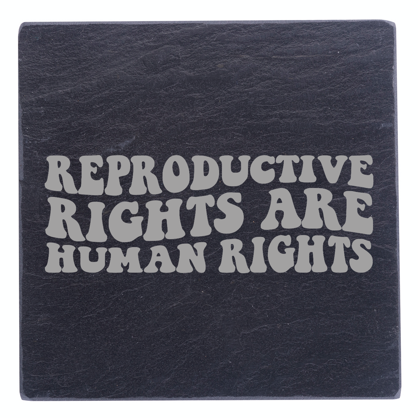 Reproductive Rights Are Rights