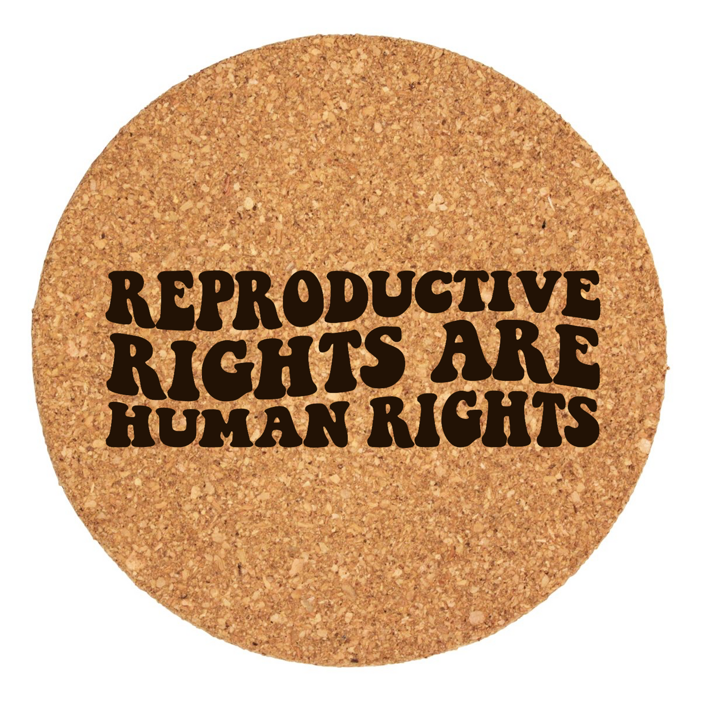 Reproductive Rights Are Rights