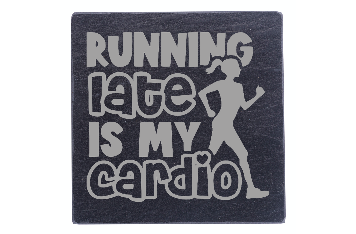 Running Late Is My Cardio