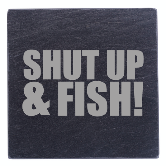 Shut Up And Fish