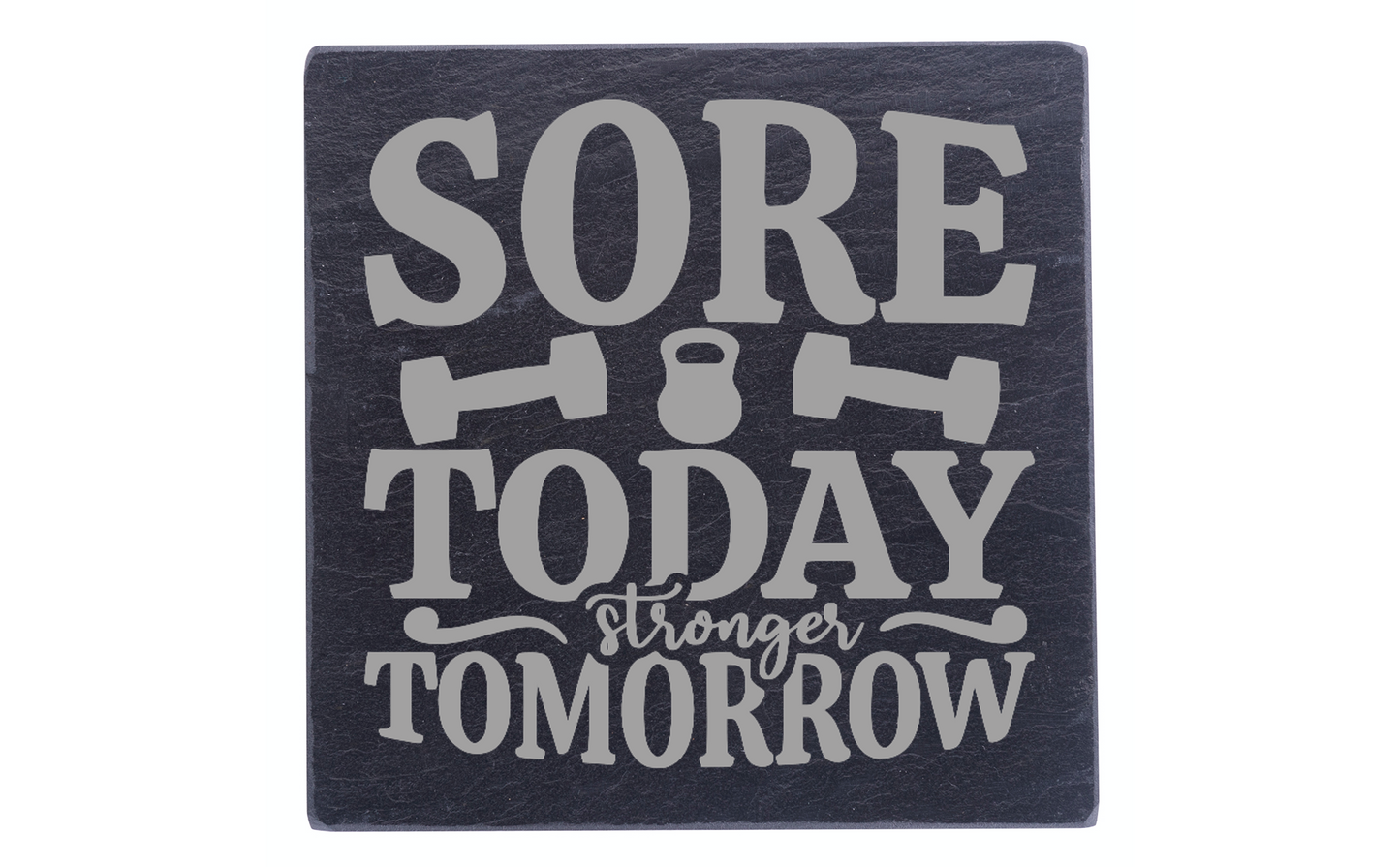 Sore Today, Stronger Tomorrow