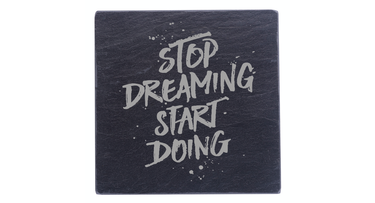 Stop Dreaming Start Doing Graffiti