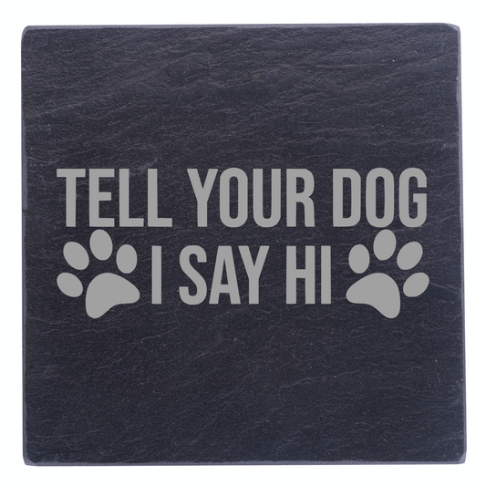 Tell Your Dog Hi