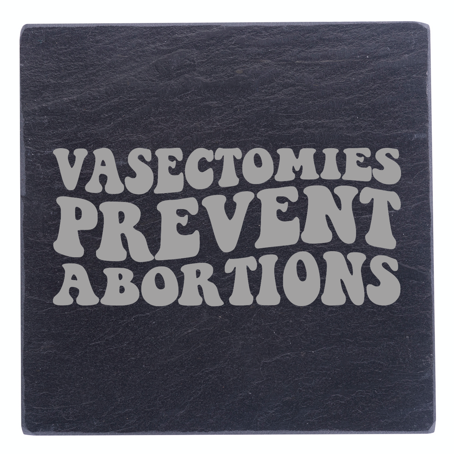 Vasectomies Prevent Abortions