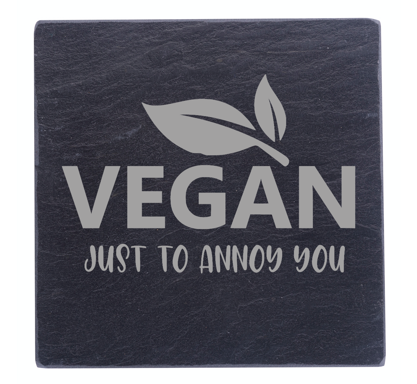 Vegan, Just To Annoy You