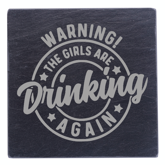 Warning: Girls Are Drinking