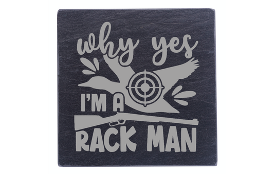 Why Yes I'm A Rack Man