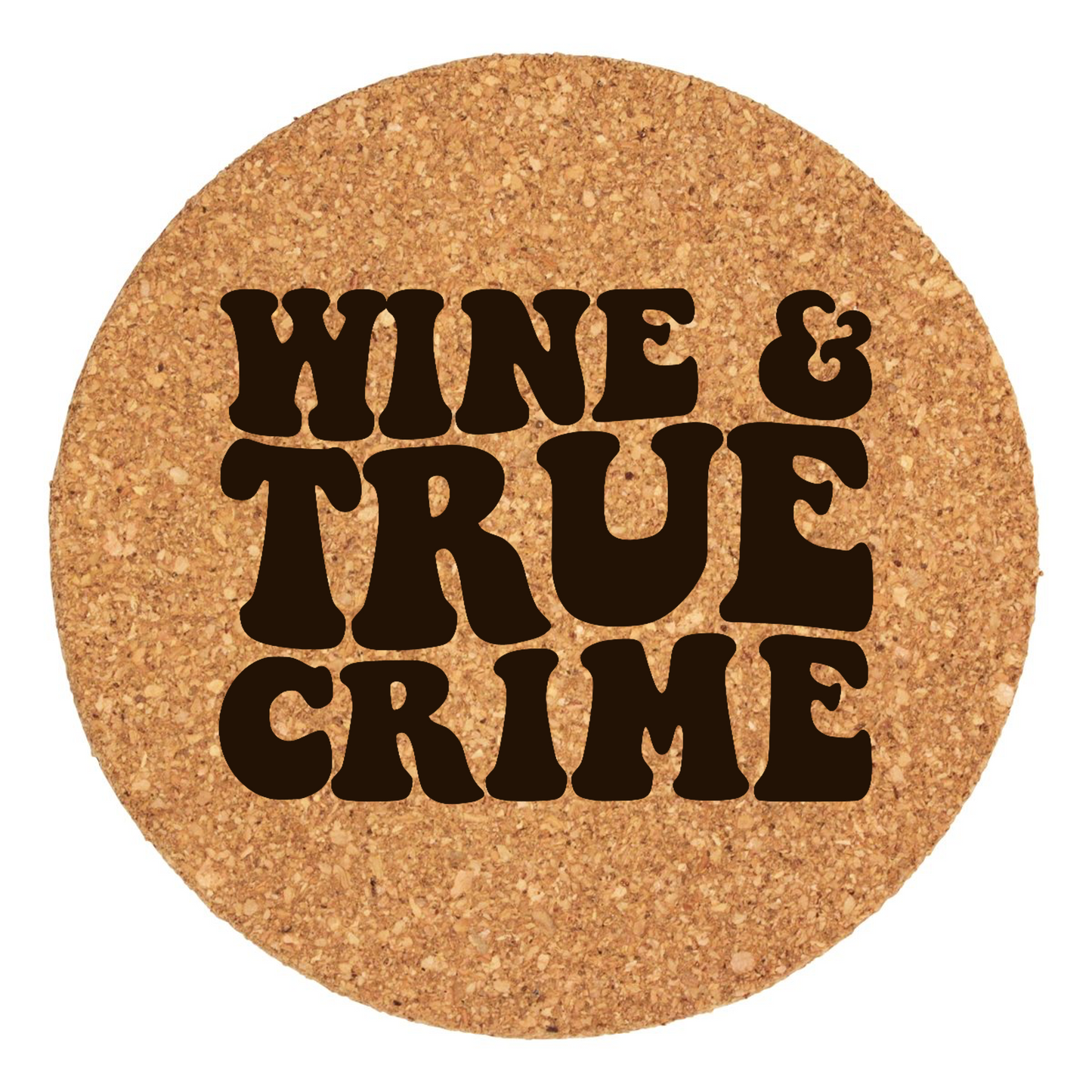 Wine And True Crime